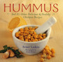 Hummus : And 65 Other Delicious and Healthy Chickpea Recipes