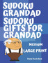 Sudoku Grandad - Sudoku Gifts for Grandad - Medium : Sudoku For Seniors - Sudoku Medium Difficulty by Panda Puzzle Book - Paperback