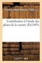 Contribution A l'Etude Des Plaies de la Cornee by Albert Antoine Poirson - Paperback