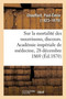 Sur La Mortalite Des Nourrissons, Discours. Academie Imperiale de Medecine, 28 Decembre 1869 by Paul-Emile Chauffard - Paperback