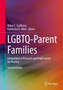 LGBTQ-Parent Families : Innovations in Research and Implications for Practice by Abbie E. Goldberg - Hardback