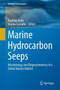 Marine Hydrocarbon Seeps : Microbiology and Biogeochemistry of a Global Marine Habitat by Andreas Teske - Hardback