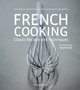 French Cooking: Classic Recipes Techniques