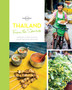 From the Source - Thailand : Thailand's Most Authentic Recipes From the People That Know Them Best