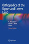 Orthopedics of the Upper and Lower Limb by K.Mohan Iyer - Paperback