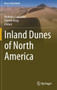 Inland Dunes of North America by Nicholas Lancaster - Hardback