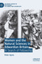 Women and the Natural Sciences in Edwardian Britain : In Search of Fellowship by Peter Ayres - Hardback