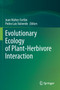 Evolutionary Ecology of Plant-Herbivore Interaction by Juan Nunez-Farfan - Paperback