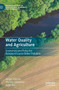 Water Quality and Agriculture : Economics and Policy for Nonpoint Source Water Pollution by James Shortle - Hardback