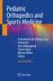 Pediatric Orthopedics and Sports Medicine : A Handbook for Primary Care Physicians by Amr Abdelgawad - Paperback
