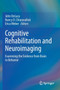 Cognitive Rehabilitation and Neuroimaging : Examining the Evidence from Brain to Behavior by John DeLuca - Paperback
