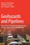 Geohazards and Pipelines : State-of-the-Art Design Using Experimental, Numerical and Analytical Methodologies by Spyros A. Karamanos - Paperback