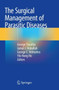 The Surgical Management of Parasitic Diseases by George Tsoulfas - Paperback