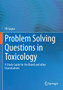 Problem Solving Questions in Toxicology: : A Study Guide for the Board and other Examinations by P K Gupta - Paperback