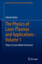 The Physics of Laser Plasmas and Applications - Volume 1 : Physics of Laser Matter Interaction by Hideaki Takabe - Hardback