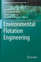 Environmental Flotation Engineering : 21 by Lawrence K. Wang - Paperback