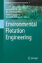 Environmental Flotation Engineering : 21 by Lawrence K. Wang - Hardback