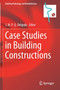 Case Studies in Building Constructions : 15 by J.M.P.Q. Delgado - Paperback