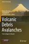 Volcanic Debris Avalanches : From Collapse to Hazard by Matteo Roverato - Hardback