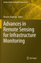 Advances in Remote Sensing for Infrastructure Monitoring by Vernon Singhroy - Paperback