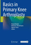 Basics in Primary Knee Arthroplasty by Roland Becker - Hardback
