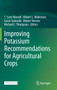 Improving Potassium Recommendations for Agricultural Crops by T.Scott Murrell - Hardback