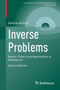 Inverse Problems : Basics, Theory and Applications in Geophysics by Mathias Richter - Paperback