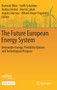 The Future European Energy System : Renewable Energy, Flexibility Options and Technological Progress by Dominik Moest - Hardback