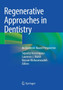 Regenerative Approaches in Dentistry : An Evidence-Based Perspective by Sepanta Hosseinpour - Paperback