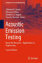 Acoustic Emission Testing : Basics for Research - Applications in Engineering by Christian U. Grosse - Hardback