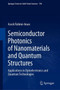 Semiconductor Photonics of Nanomaterials and Quantum Structures : Applications in Optoelectronics and Quantum Technologies : 196 by Arash Rahimi-Iman - Hardback