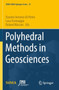 Polyhedral Methods in Geosciences : 27 by Daniele Antonio Di Pietro - Paperback