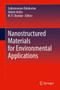 Nanostructured Materials for Environmental Applications by Subramanian Balakumar - Hardback