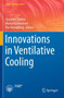 Innovations in Ventilative Cooling by Giacomo Chiesa - Paperback Innovations in Ventilative Cooling by Giacomo Chiesa - Paperback