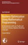 Business Optimization Using Mathematical Programming : An Introduction with Case Studies and Solutions in Various Algebraic Modeling Languages : 307 by Josef Kallrath - Hardback