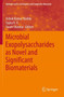Microbial Exopolysaccharides as Novel and Significant Biomaterials by Ashok Kumar Nadda - Paperback