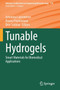 Tunable Hydrogels : Smart Materials for Biomedical Applications : 178 by Antonina Lavrentieva - Paperback