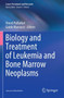 Biology and Treatment of Leukemia and Bone Marrow Neoplasms : 181 by Vinod Pullarkat - Paperback