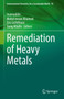 Remediation of Heavy Metals : 70 by Inamuddin - Hardback