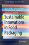 Sustainable Innovations in Food Packaging by Teresa De Pilli - Paperback