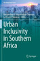 Urban Inclusivity in Southern Africa by Hangwelani H. Magidimisha-Chipungu - Paperback