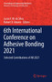 6th International Conference on Adhesive Bonding 2021 : Selected Contributions of AB 2021 by Lucas F.M. da Silva - Hardback