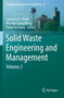 Solid Waste Engineering and Management : Volume 2 : 24 by Lawrence K. Wang - Hardback