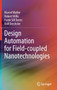 Design Automation for Field-coupled Nanotechnologies by Marcel Walter - Hardback