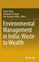 Environmental Management in India: Waste to Wealth by Shalini Yadav - Hardback