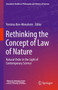 Rethinking the Concept of Law of Nature : Natural Order in the Light of Contemporary Science by Yemima Ben-Menahem - Hardback