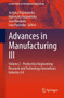 Advances in Manufacturing III : Volume 2 - Production Engineering: Research and Technology Innovations, Industry 4.0 by Justyna Trojanowska - Paperback