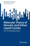 Molecular Theory of Nematic (and Other) Liquid Crystals : An Introduction by Paul van der Schoot - Paperback