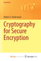 Cryptography for Secure Encryption by Underwood Robert G. Underwood - Paperback