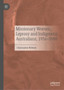 Missionary Women, Leprosy and Indigenous Australians, 1936???1986 by Charmaine Robson - Hardback